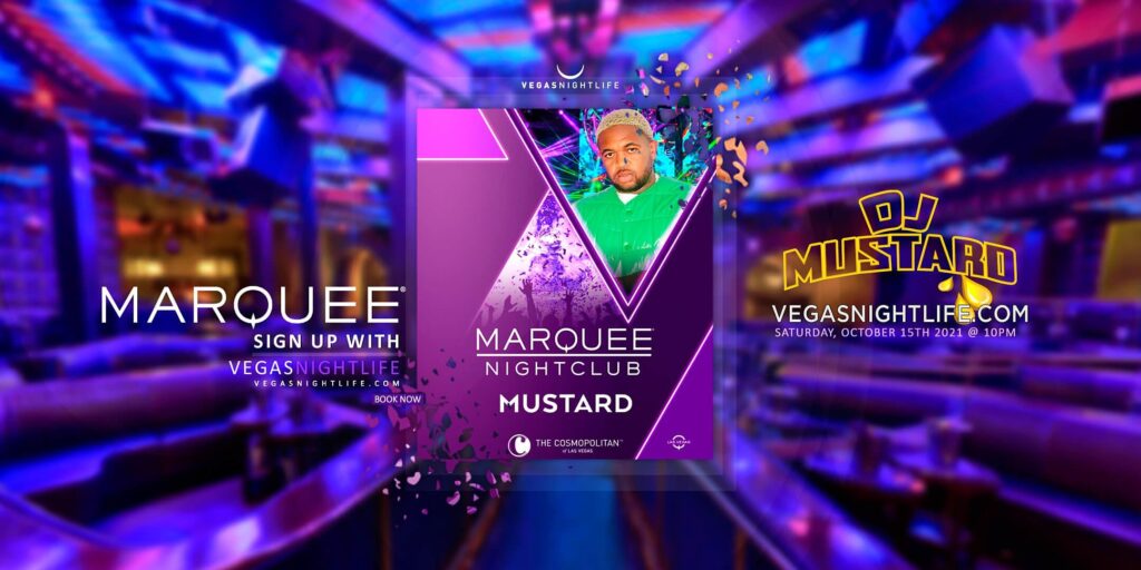 Marquee Nightclub Saturday with DJ Mustard
