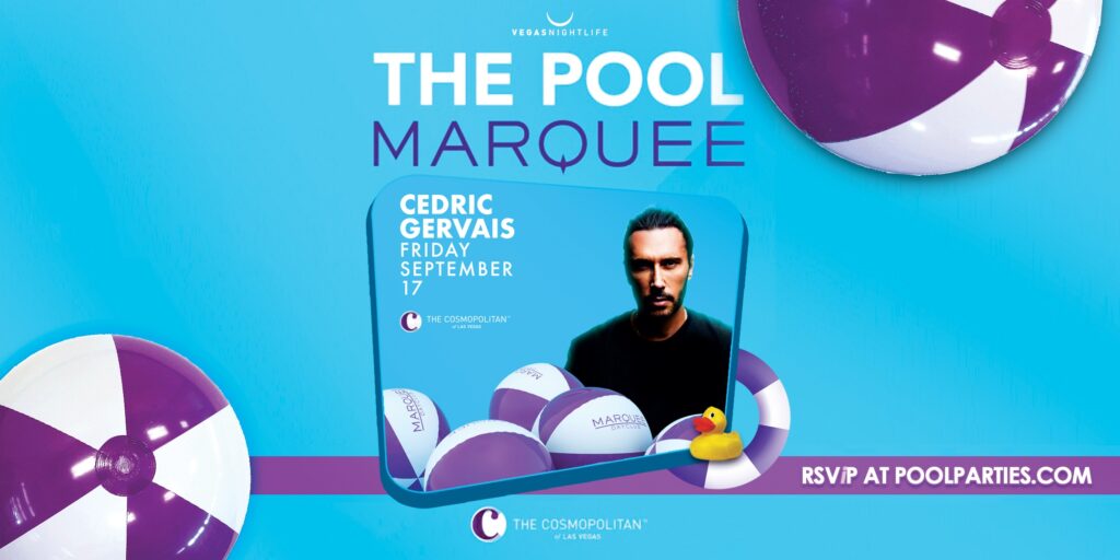 Cedric Gervais | Marquee Dayclub Friday Pool Party