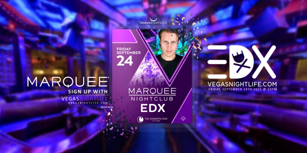 Marquee Nightclub | EDX